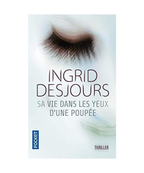 Sa vie dans les yeux d'une poupée