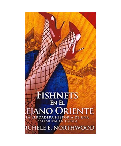 Fishnets En El Lejano Oriente