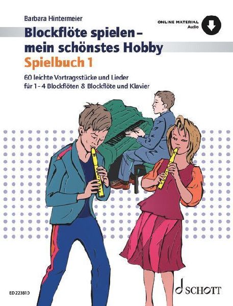 Blockflöte spielen - mein schönstes Hobby. Spielbuch. Band 1