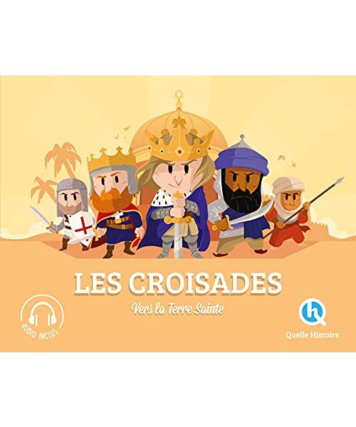 Les croisades: Vers la Terre Sainte