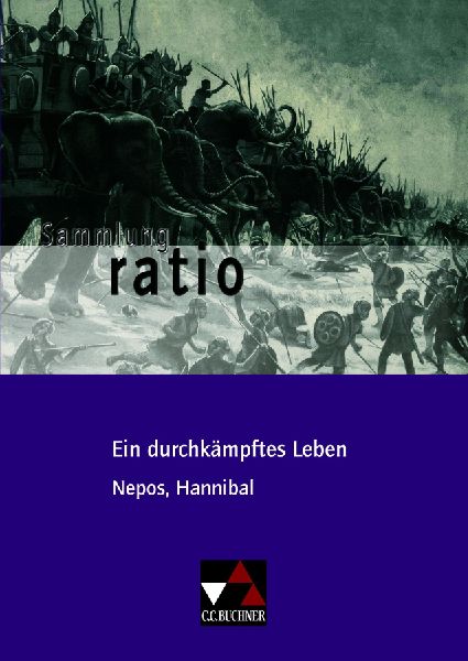 Ein durchkämpftes Leben. Cornelius Nepos, Hannibal