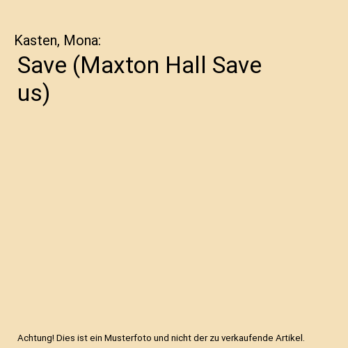 Save (Maxton Hall Save us)