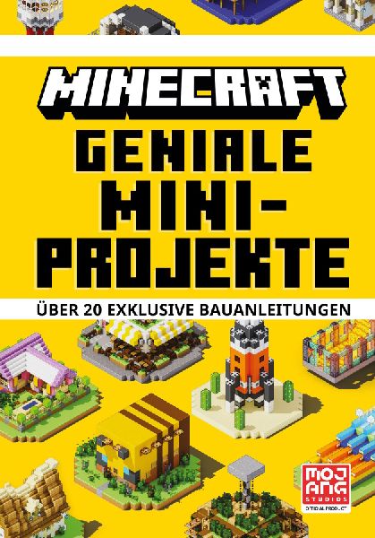 Minecraft Geniale Mini-Projekte. Über 20 exklusive Bauanleitungen
