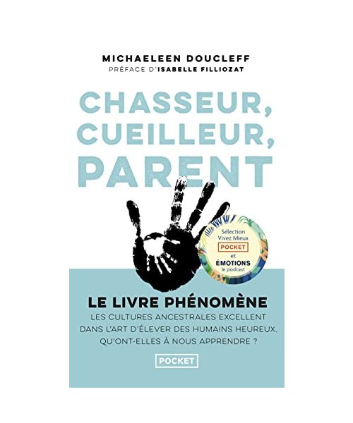 Chasseur, cueilleur, parent