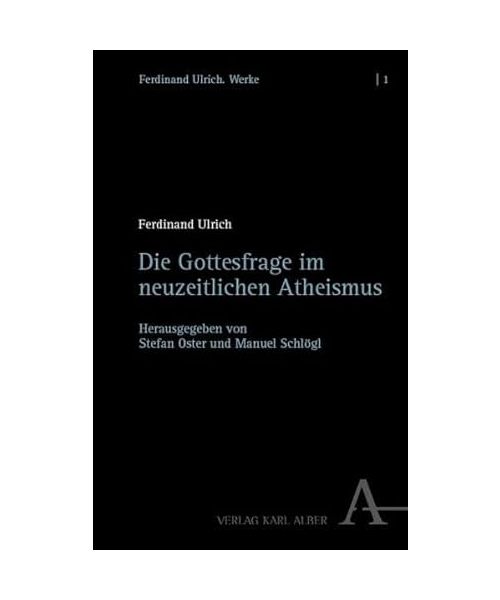 Die Gottesfrage im neuzeitlichen Atheismus