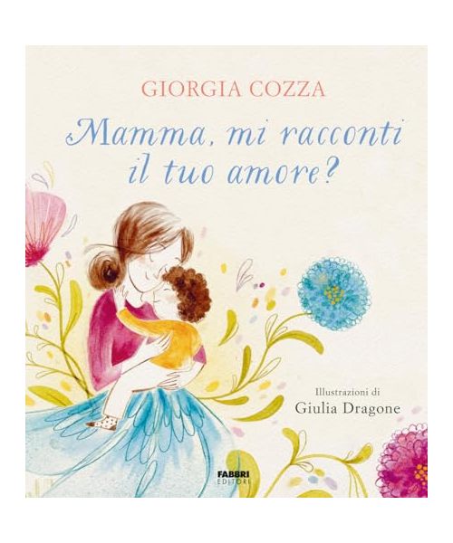 Mamma, mi racconti il tuo amore?