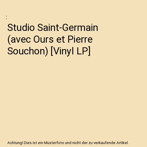 Studio Saint-Germain (avec Ours et Pierre Souchon) [Vinyl LP]