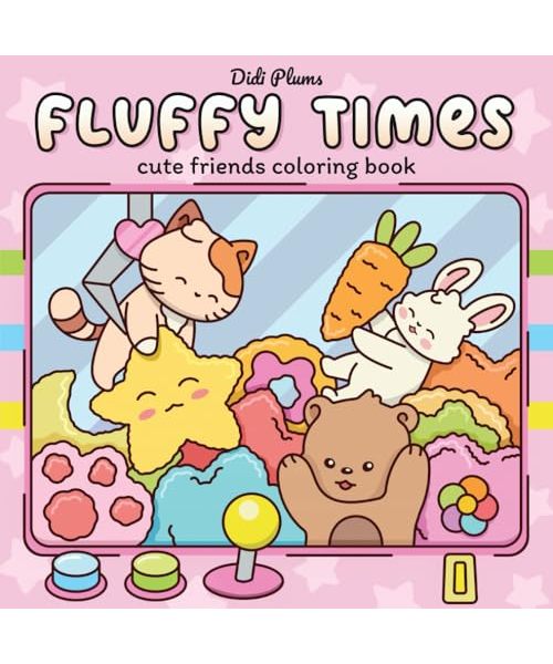 Fluffy Times: Cute Coloring Book for Adults & Teens Featuring Adorable Animal Friends in Cozy Hygge Scenes for Relaxation (Fluffy Times Coloring)