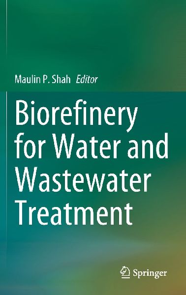 Biorefinery for Water and Wastewater Treatment