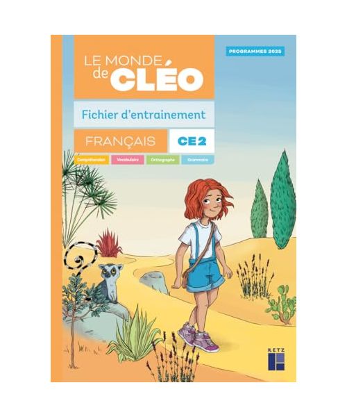 Le monde de Cléo CE2 - fichier d'entrainement + aide mémoire - Programmes 2025