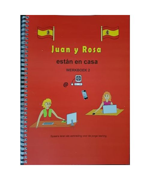 Juan y Rosa Werkboek 2: las tareas, tomo 2 (Juan y Rosa están en casa, Band 2)