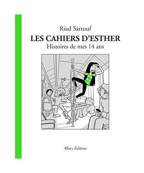 Les Cahiers d'Esther - tome 5 Histoires de mes 14 ans