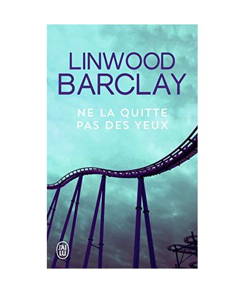 Ne la quitte pas des yeux