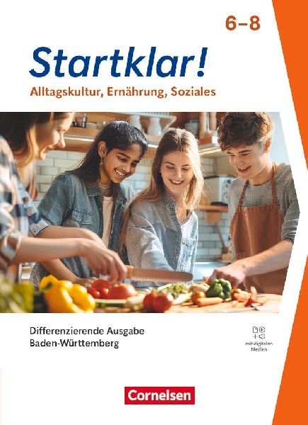 Startklar! - Alltagskultur, Ernährung, Soziales - Differenzierende Ausgabe Baden-Württemberg ab 2026 - 6.-8. Schuljahr