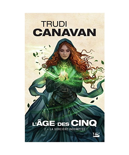 L'Âge des Cinq, T2 : La Sorcière indomptée