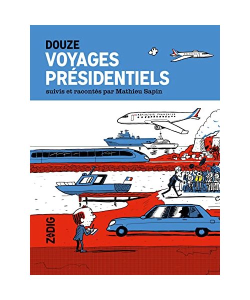 VOYAGES PRÉSIDENTIELS