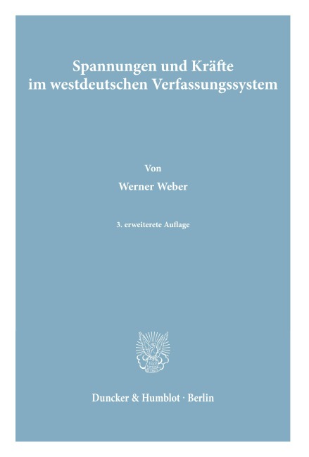 Spannungen und Kräfte im westdeutschen Verfassungssystem.