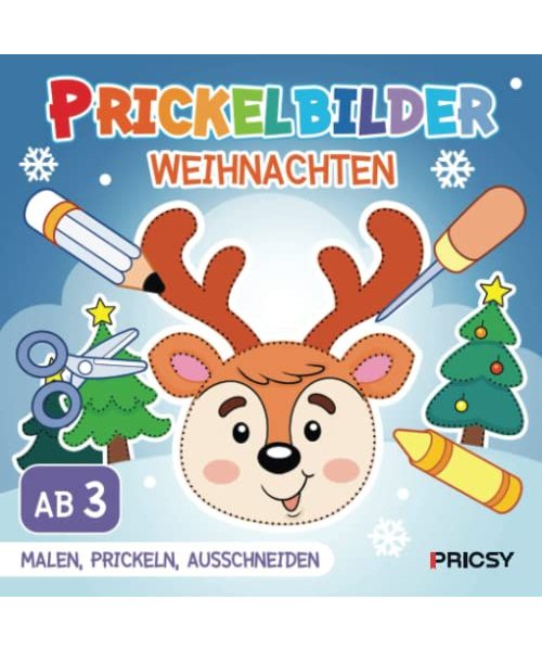Prickelbilder Weihnachten: Basteln Weihnachten für Kinder ab 3 Jahren mit 50 Prickelvorlagen zum Malen, Prickeln, Ausschneiden als Nikolaus Bastelbuch Geschenk für Jungen und Mädchen, ohne Prickelset