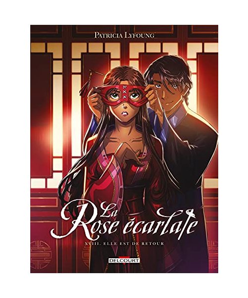 La Rose écarlate T18: Elle est de retour