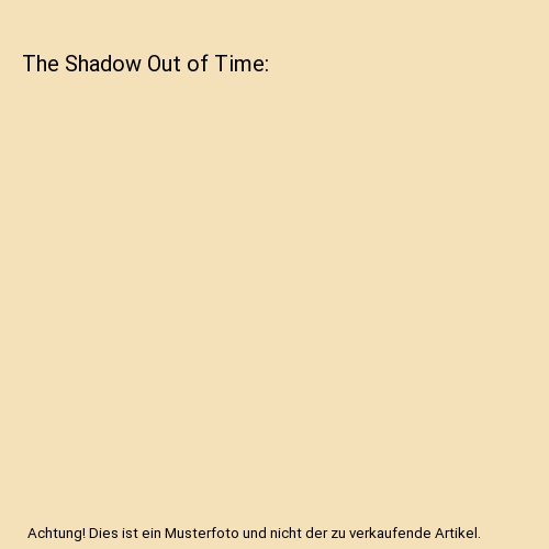 The Shadow Out of Time