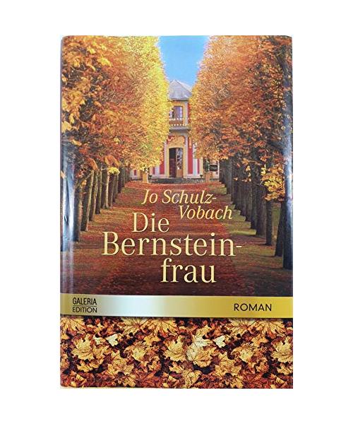 Die Bernsteinfrau : Roman.
