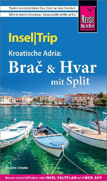 Reise Know-How InselTrip Bra¿ & Hvar mit Split