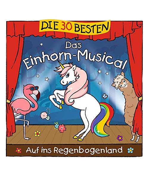 Die 30 besten: Das Einhorn-Musical