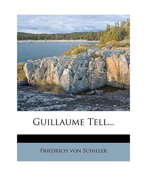 Guillaume Tell...