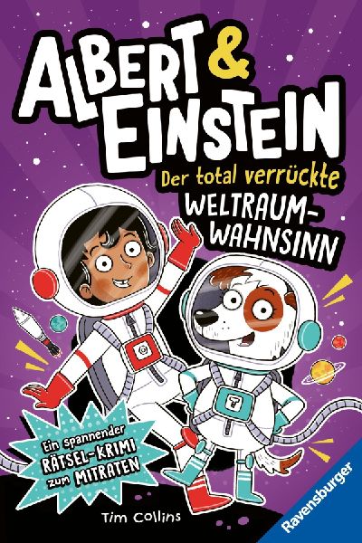 Albert & Einstein, Band 2 - Der total verrückte Weltraum-Wahnsinn