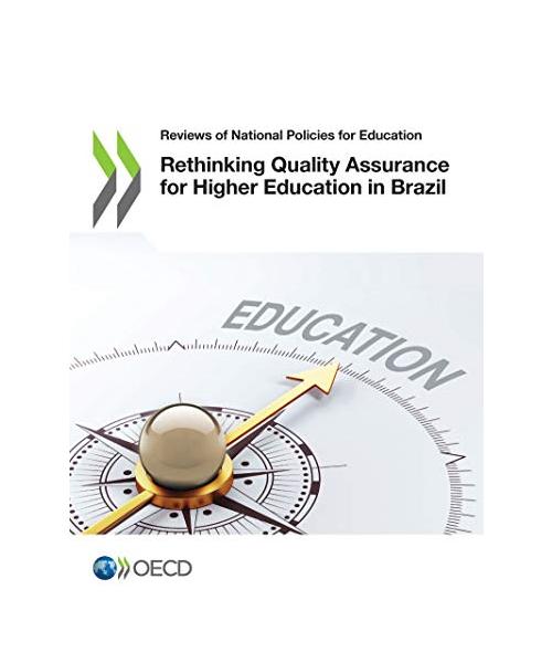 Rethinking Quality Assurance for Higher Education in Brazil