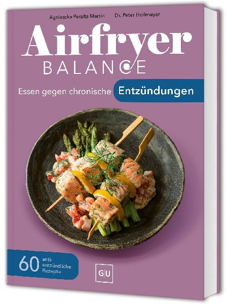 Airfryer Balance - Essen gegen chronische Entzündungen