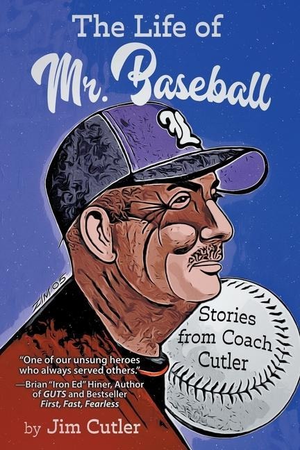 The Life of Mr. Baseball