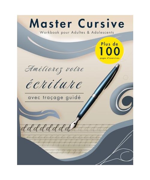 Master Cursive Workbook pour Adultes & Adolescents: Améliorez votre écriture avec traçage guidé (The Mastery Series: Learning Made Simple, Band 4)