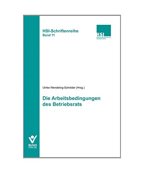 Die Arbeitsbedingungen des Betriebsrats