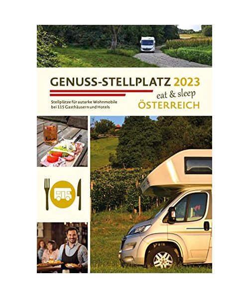 Genuss Stellplatz 2023 | Österreich