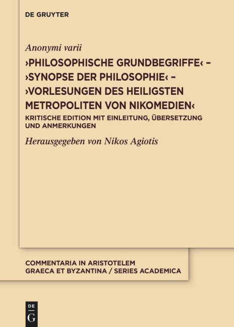"Philosophische Grundbegriffe" - "Synopse der Philosophie" - "Vorlesungen des heiligsten Metropoliten von Nikomedien"