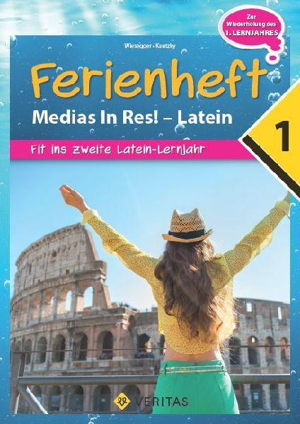 Medias in res! Latein für den Anfangsunterricht. 1. Ferienheft - Übungsbuch