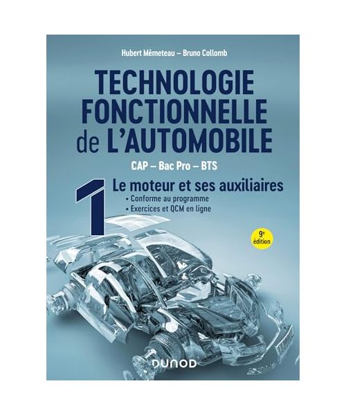 Technologie fonctionnelle de l'automobile - Tome 1 - 9e éd.: Le moteur et ses auxiliaires