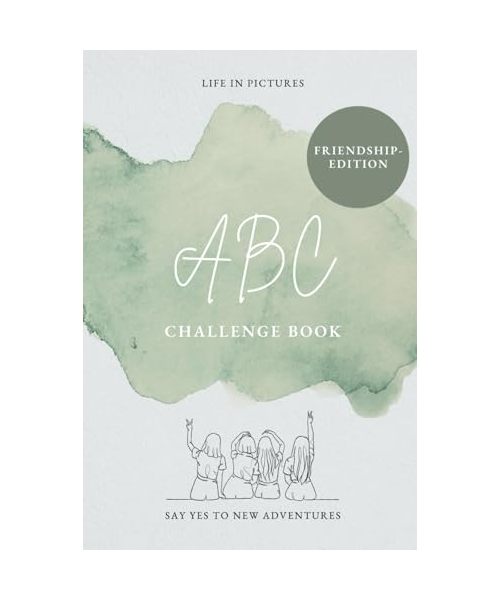 ABC Challenge Book: Friendship-Edition | Bucket List | Freundschaft | Freunde | Freundinnen Geschenkidee | Freundin | Geburtstag