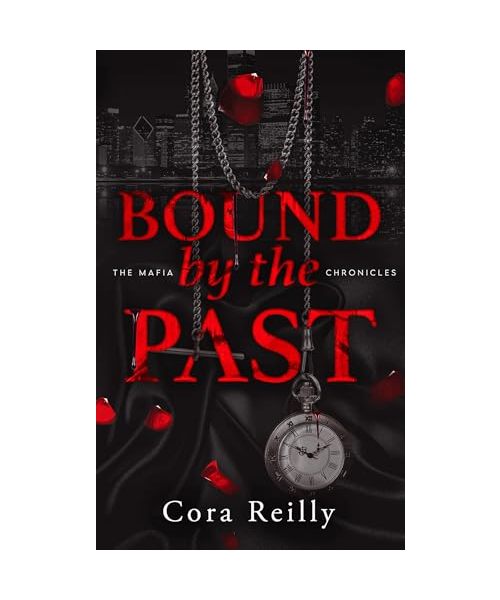 Bound by the Past - The Mafia Chronicles, T7 (Edition Française): Le dernier tome de la saga des Mafia Chronicles