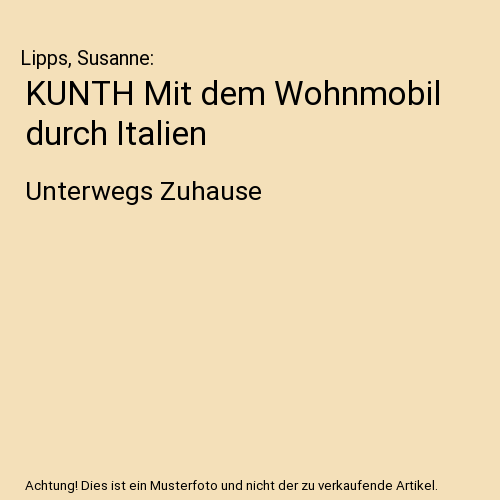 KUNTH Mit dem Wohnmobil durch Italien