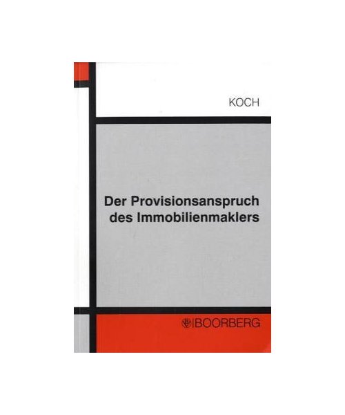 Der Provisionsanspruch des Immobilienmaklers