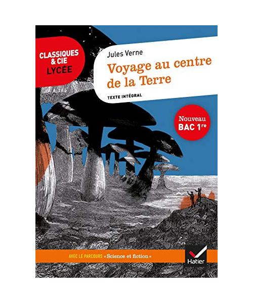 Voyage au centre de la Terre (Bac 2022): suivi du parcours « Science et fiction »