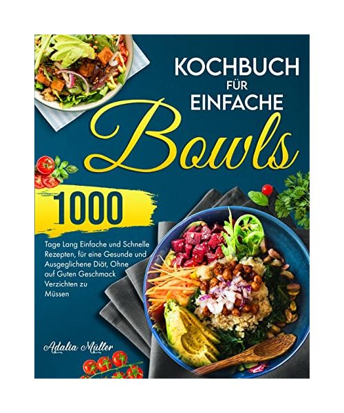 Kochbuch für Einfache Bowls