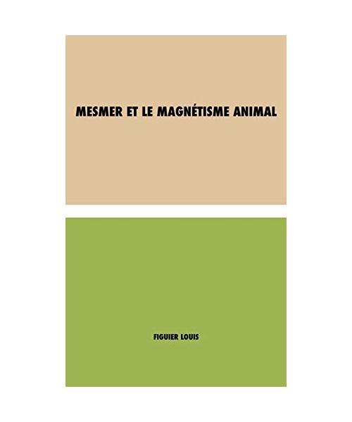 Mesmer et le magnétisme animal
