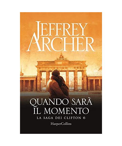 Quando sarà il momento. La saga dei Clifton (Vol. 6)