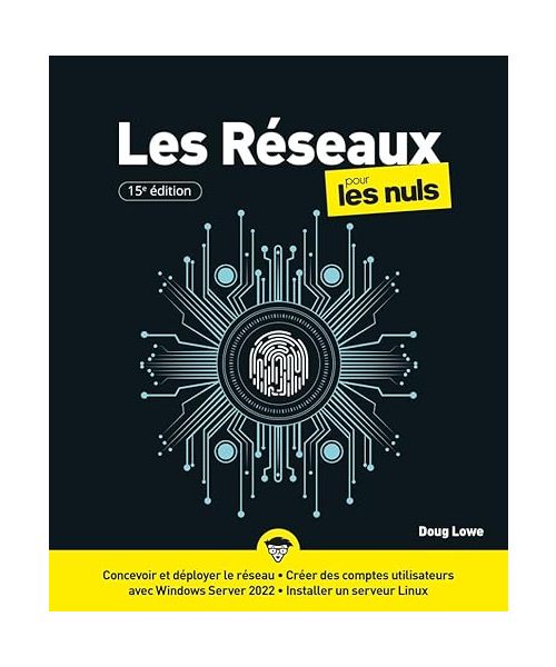 Les Réseaux pour les Nuls - 15e édition