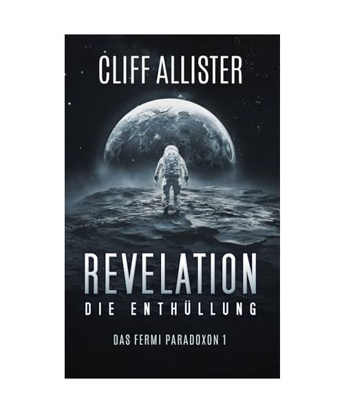 REVELATION - Die Enthüllung: Das Fermi Paradoxon 1