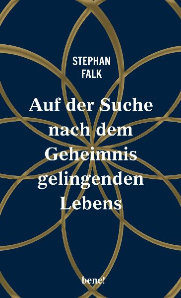 Auf der Suche nach dem Geheimnis gelingenden Lebens