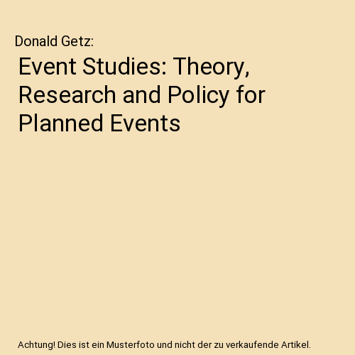 Event Studies: Theory, Research and Policy for Planned Events